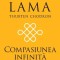 Compasiunea infinita &ndash; Dalai Lama, Thubten Chodron