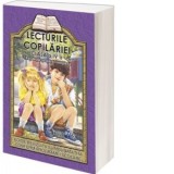 Lecturile copilariei (clasa a IV-a) (antologie scolara completa)