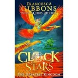 A Clock of Stars: Greatest Kingdom