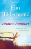 Endless Summer: Stories from Days That Last Forever