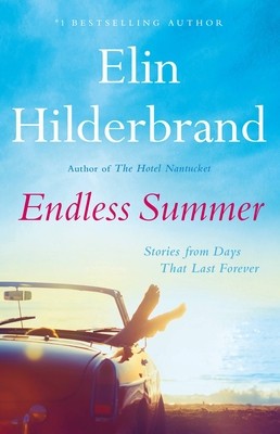 Endless Summer: Stories from Days That Last Forever