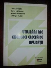Utilizari ale energiei electrice. Aplicatii- Dan Ioachim, Dorin Lucache