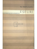 N. Tertulian - Eseuri (editia 1968)