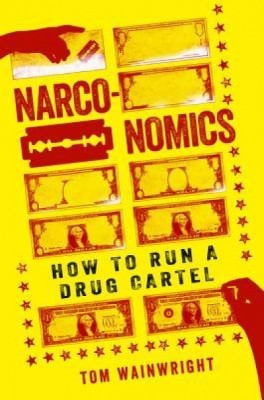 Narconomics: How to Run a Drug Cartel foto