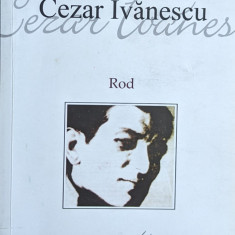 Rod - Cezar Ivanescu ,561380