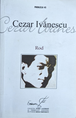 Rod - Cezar Ivanescu ,561380 foto