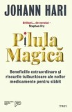 Cumpara ieftin Pilula magica. Beneficiile extraordinare si riscurile tulburatoare ale noilor medicamente pentru slabit/Johann Hari