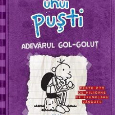 Jurnalul unui pusti Vol.5: Adevarul gol-golut - Jeff Kinney