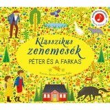 Klasszikus zenemes&eacute;k: P&eacute;ter &eacute;s a farkas - Nyomd meg a hangjegyet, &eacute;s hallgasd meg Prokofjev zen&eacute;j&eacute;t!