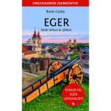 Eger - S&eacute;t&aacute;k t&eacute;rben &eacute;s időben - Bar&aacute;z Csaba