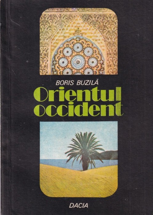 Boris Buzila - Orientul Occident