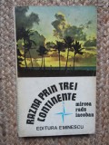 Razna Prin Trei Continente - Mircea Radu Iacoban