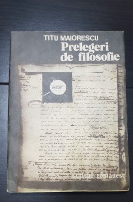 Prelegeri de filosofie - Titu Maiorescu (ed. &amp;icirc;ngrijită de Alexandru Surdu) foto