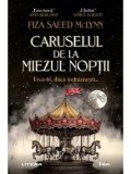 Caruselul de la miezul noptii/Fiza Saeed McLynn, Litera