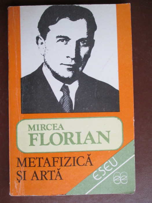 Metafizica si arta-Mircea Florian