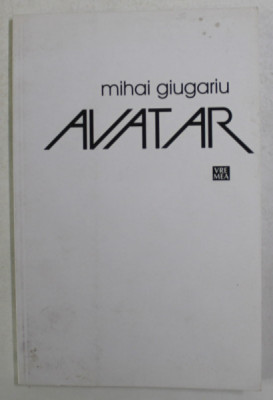 AVATAR , roman de MIHAI GIUGARIU , 2013 foto