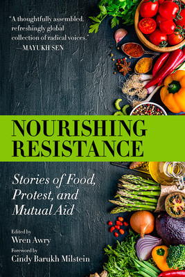 Nourishing Resistance: Stories of Food, Protest, and Mutual Aid foto