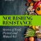 Nourishing Resistance: Stories of Food, Protest, and Mutual Aid