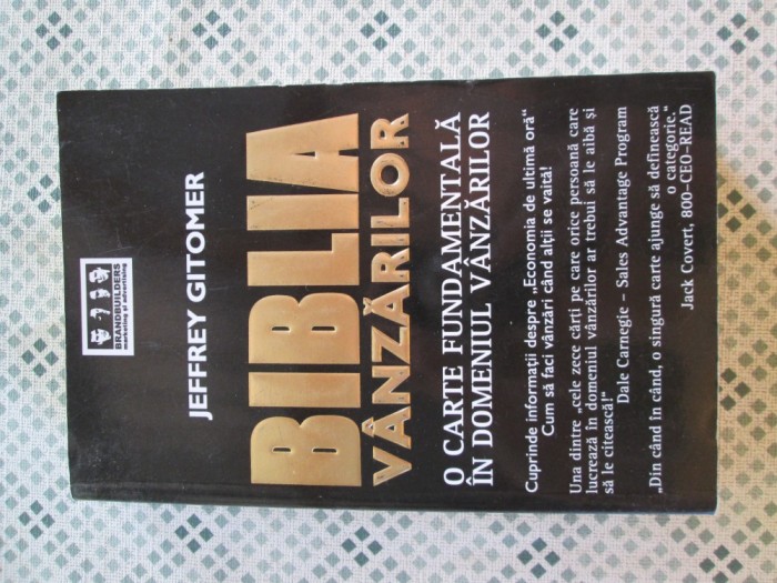 Jeffrey Gitomer - Biblia vanzarilor. O carte fundamentala in domeniul vanzarilor