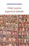 Cand vesnicia pogoara pe pamant - Costion Nicolescu