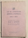 Ion I. Livescu 40 ani de activitate artistica - culturala 1892 - 1933