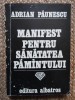 Adrian Paunescu - Manifest pentru sanatatea pamantului (editia 1980)