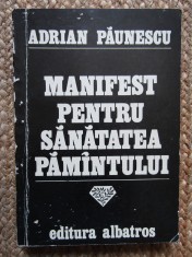 Adrian Paunescu - Manifest pentru sanatatea pamantului (editia 1980)