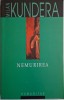 Nemurirea &ndash; Milan Kundera