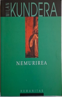 Nemurirea &amp;ndash; Milan Kundera foto