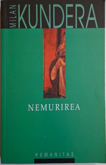 Nemurirea &ndash; Milan Kundera