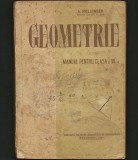 Cumpara ieftin GEOMETRIE MANUAL PENTRU CLASA A VIII-A - A. HOLLINGER PROFESOR EMERIT RPR - 1961, Clasa 8, Matematica