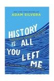 History Is All You Left Me | Adam Silvera, Simon &amp; Schuster