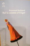 Bal la contele d&#039;Orgel, Raymond Radiguet