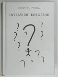 INTERVIURI EUROPENE de CRISTIAN PREDA, 2014, DEDICATIE*