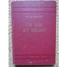 NICOLAE BERDIAEFF, UN NOU EV MEDIU. SIBIU 1936- SERIA TEOLOGICA