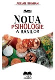 Cumpara ieftin Noua Psihologie a Banilor, Ideea Europeana