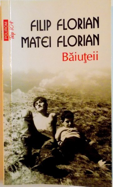 BAIUTEII, EDITIA A V-A de FILIP FLORIAN, MATEI FLORIAN, 2020