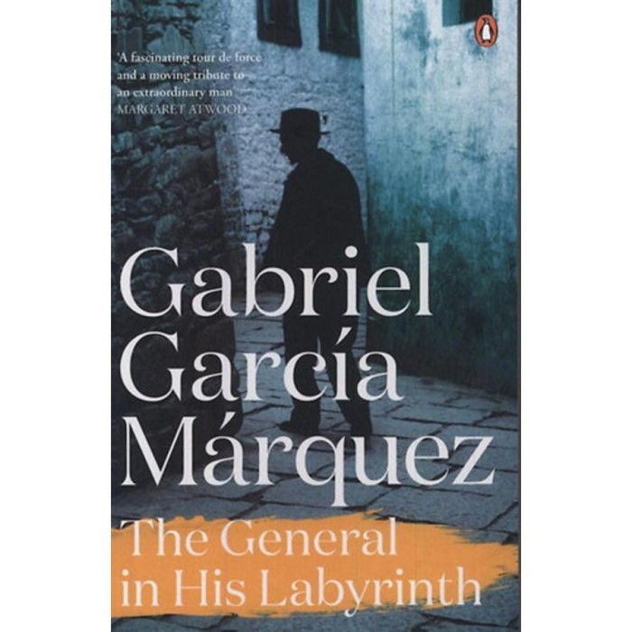 The General in His Labyrinth - Gabriel Garc&iacute;a M&aacute;rquez