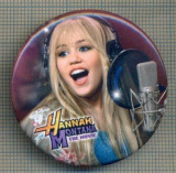 Y 1178 INSIGNA - HANNAH MONTANA - PENTRU COLECTIONARI