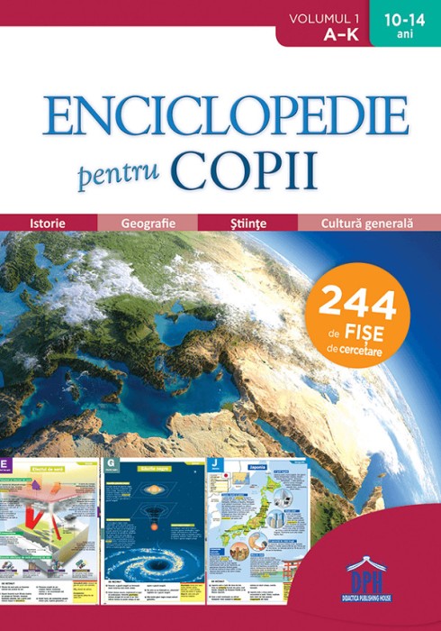 Enciclopedie Pentru Copii - De La A La K - Volumul 1, - Editura DPH