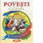 Sapte povesti minunate de Ion Creanga. Volumul 1
