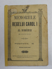 MEMORIILE REGELUI CAROL I AL ROMANIEI ( DE UN MARTOR OCULAR ) , VOLUMUL II , INTERBELICA foto