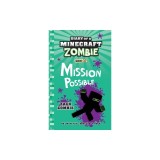 Diary of a Minecraft Zombie Book 25: Mission Possible