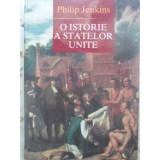 Philip Jenkins - O istorie a Statelor Unite