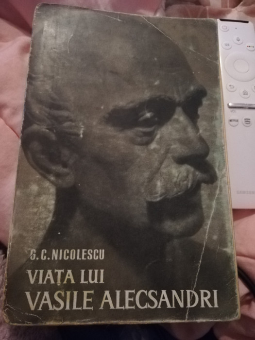 G.C.NICOLESCU//VIATA LUI VASILE ALECSANDRI DE G.C .NICOLESCU