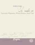 De vorbă cu Laurențiu Mogoșanu, Mircea Roman, Aurel Vlad - Paperback - Maria Pașc - Sophia