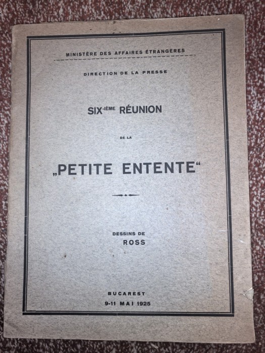 Six-ieme REUNION de la PETITE ENTENTE dessins de ROOS Bucharest 9-11 mai 1925