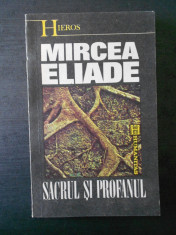 MIRCEA ELIADE - SACRUL SI PROFANUL foto