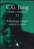 OPERE COMPLETE VOL.11: PSIHOLOGIA RELIGIEI VESTICE SI ESTICE-CARL GUSTAV JUNG-357893