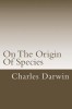 On the Origin of Species: Or the Preservation of Favoured Races in the Struggle for Life